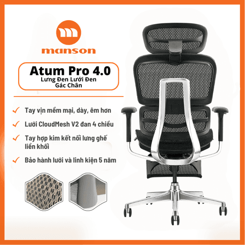 'Ghế Công Thái Học Atum Pro 4.0 Màu Đen Gác Chân - Cập Nhập Lưới, Bệ, Khung Tay, Lưới CloudMesh V2' 'Ghe Cong Thai Hoc Atum Pro 4.0 Mau Den Gac Chan - Cap Nhap Luoi, Be, Khung Tay, Luoi CloudMesh V2'