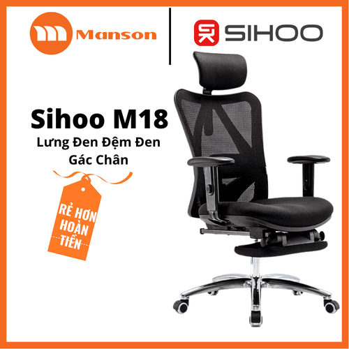 'Ghế Công Thái Học Sihoo M18 Đệm Đen + Gác Chân' 'Ghe Cong Thai Hoc Sihoo M18 Dem Den + Gac Chan'
