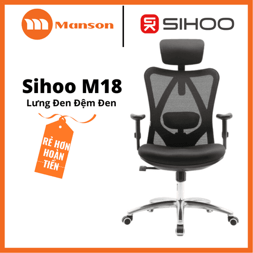 'Ghế Công Thái Học Sihoo M18 Ergonomic Đệm Đen' 'Ghe Cong Thai Hoc Sihoo M18 Ergonomic Dem Den'